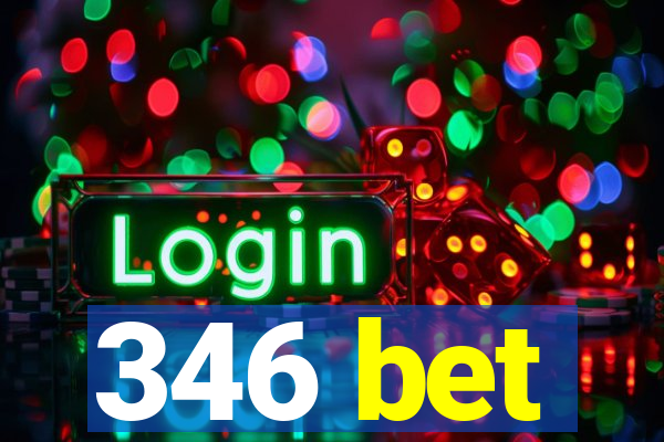 346 bet